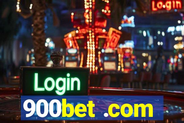 900bet .com